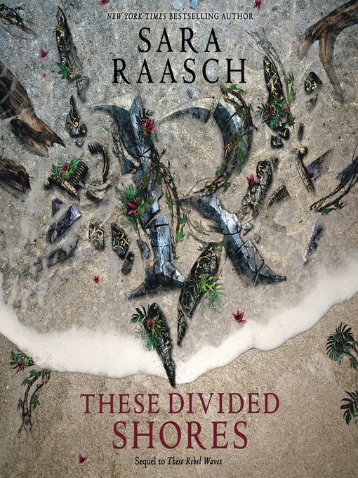 Title details for These Divided Shores by Sara Raasch - Available